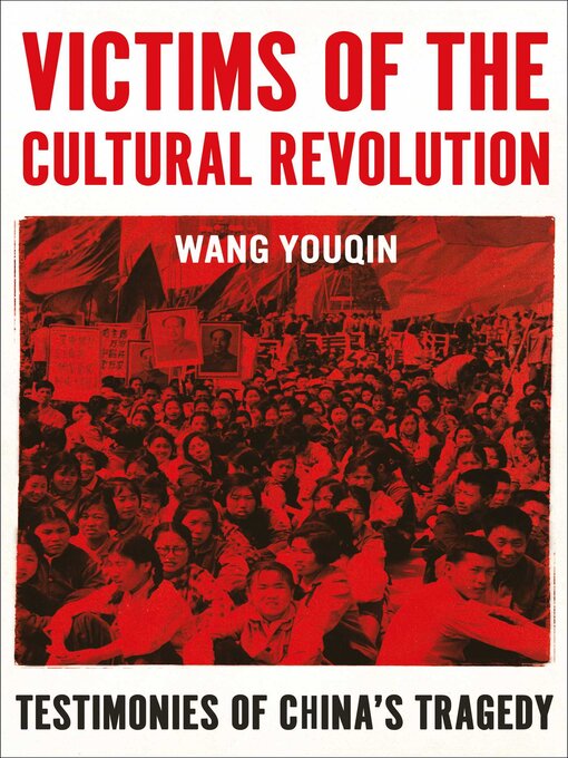 Title details for Victims of the Cultural Revolution by Youqin Wang - Available